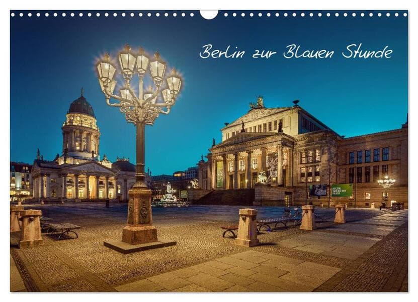 Die Blaue Stunde in Berlin (Wandkalender 2026 DIN A3 quer), CALVENDO Monatskalender