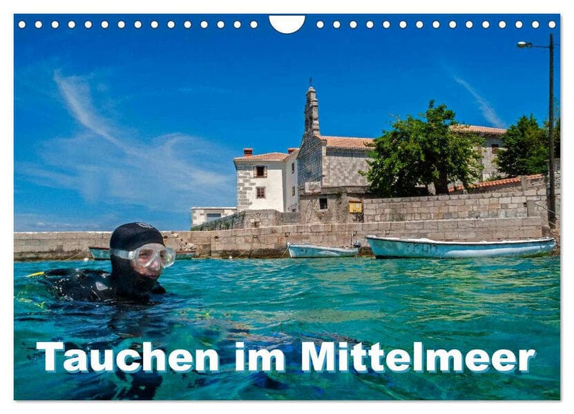 Tauchen im Mittelmeer (Wandkalender 2026 DIN A4 quer), CALVENDO Monatskalender