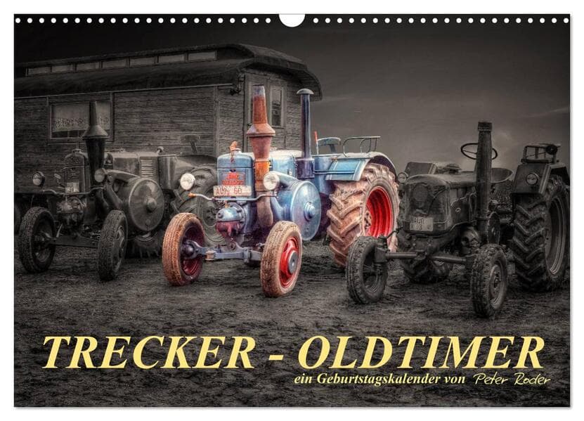 Trecker - Oldtimer / Geburtstagskalender (Wandkalender 2026 DIN A3 quer), CALVENDO Monatskalender