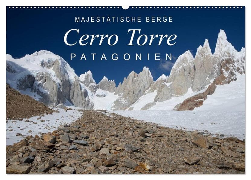 Majestätische Berge Cerro Torre Patagonien (Wandkalender 2026 DIN A2 quer), CALVENDO Monatskalender