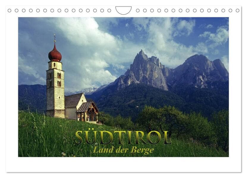 SÜDTIROL - Land der Berge (Wandkalender 2026 DIN A4 quer), CALVENDO Monatskalender