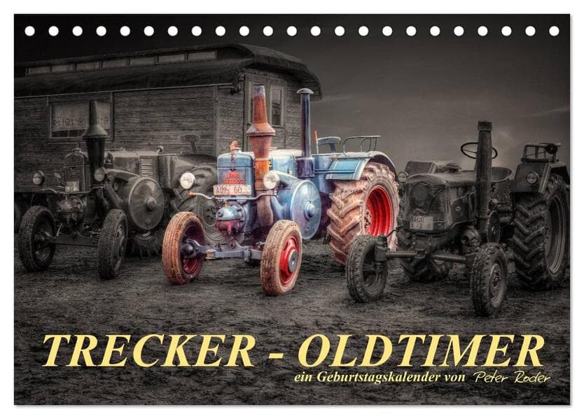 Trecker - Oldtimer / Geburtstagskalender (Tischkalender 2026 DIN A5 quer), CALVENDO Monatskalender