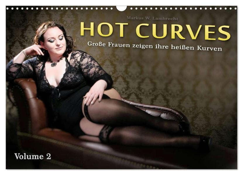 Hot Curves Volume 2 (Wandkalender 2026 DIN A3 quer), CALVENDO Monatskalender