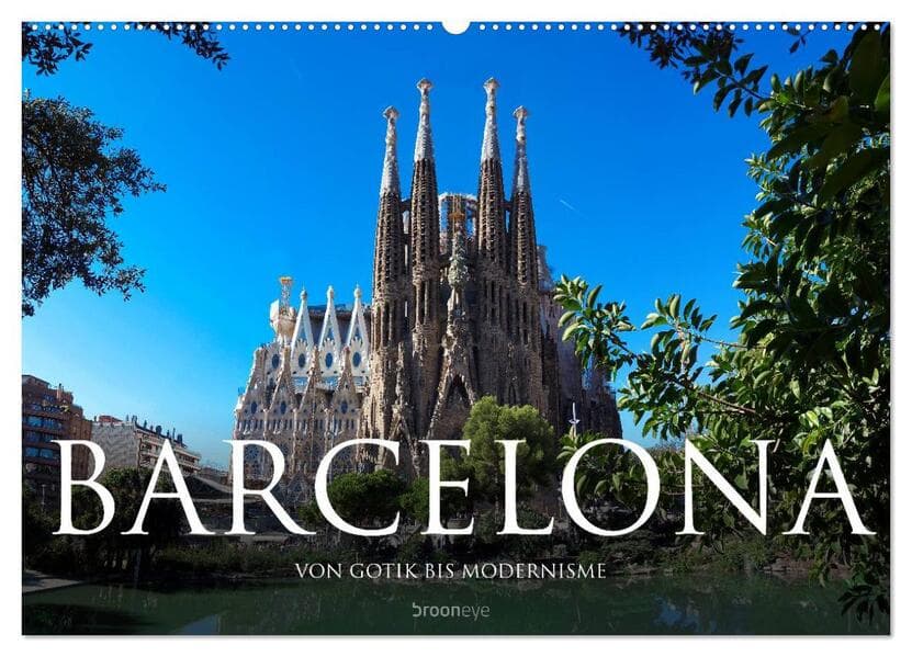 Barcelona - Von Gotik bis Modernisme (Wandkalender 2026 DIN A2 quer), CALVENDO Monatskalender
