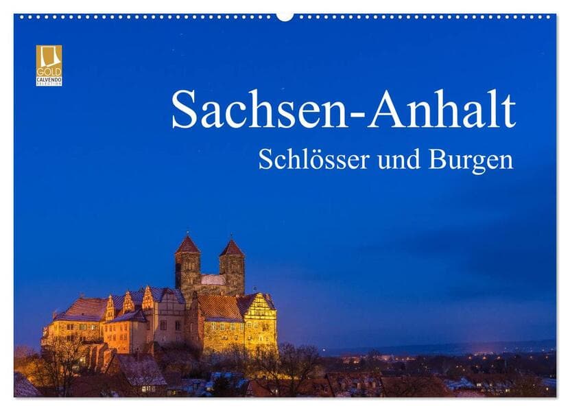 Sachsen-Anhalt - Schlösser und Burgen (Wandkalender 2026 DIN A2 quer), CALVENDO Monatskalender