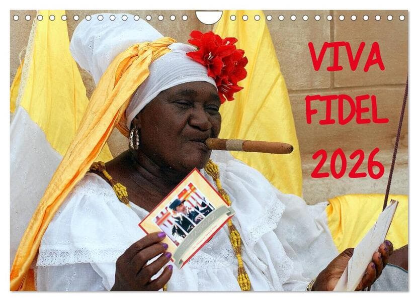 VIVA FIDEL 2026 (Wandkalender 2026 DIN A4 quer), CALVENDO Monatskalender