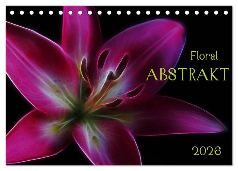 Floral Abstrakt 2026 (Tischkalender 2026 DIN A5 quer), CALVENDO Monatskalender
