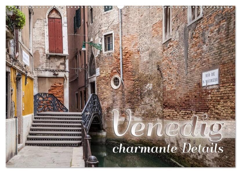 VENEDIG charmante Details (Wandkalender 2026 DIN A2 quer), CALVENDO Monatskalender