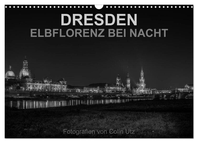 Dresden - Elbflorenz bei Nacht (Wandkalender 2026 DIN A3 quer), CALVENDO Monatskalender