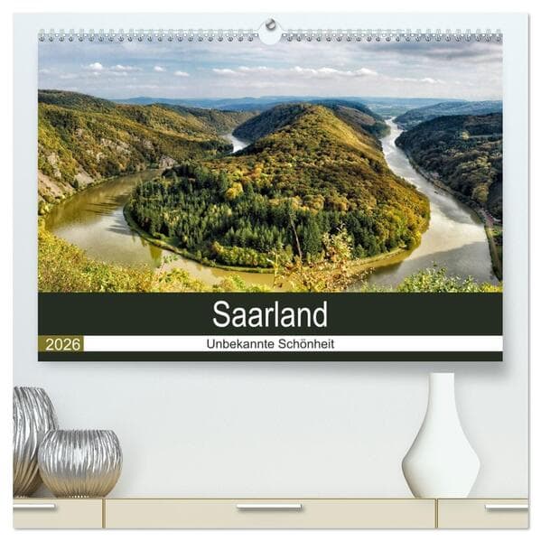 Saarland - unbekannte Schönheit (hochwertiger Premium Wandkalender 2026 DIN A2 quer), Kunstdruck in Hochglanz