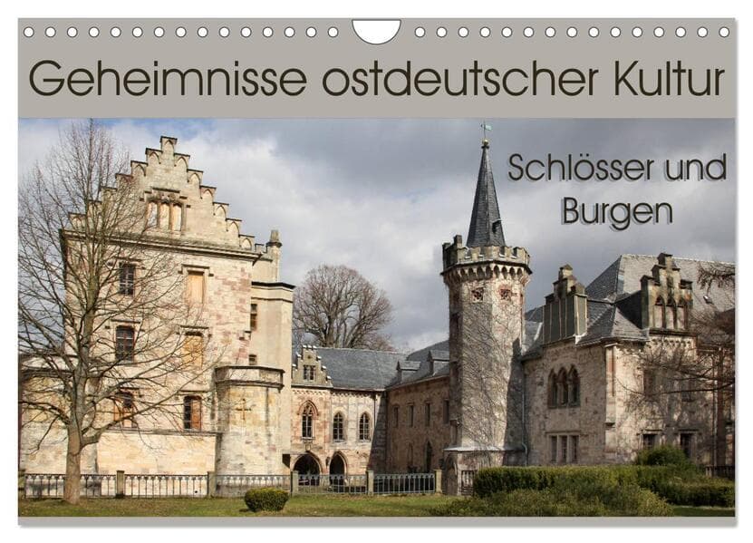 Geheimnisse ostdeutscher Kultur - Schlösser und Burgen (Wandkalender 2026 DIN A4 quer), CALVENDO Monatskalender