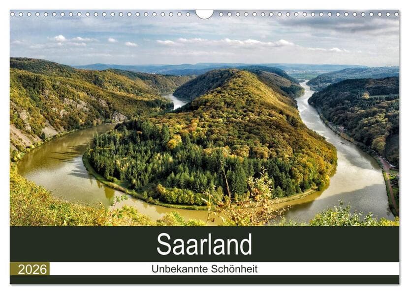 Saarland - unbekannte Schönheit (Wandkalender 2026 DIN A3 quer), CALVENDO Monatskalender
