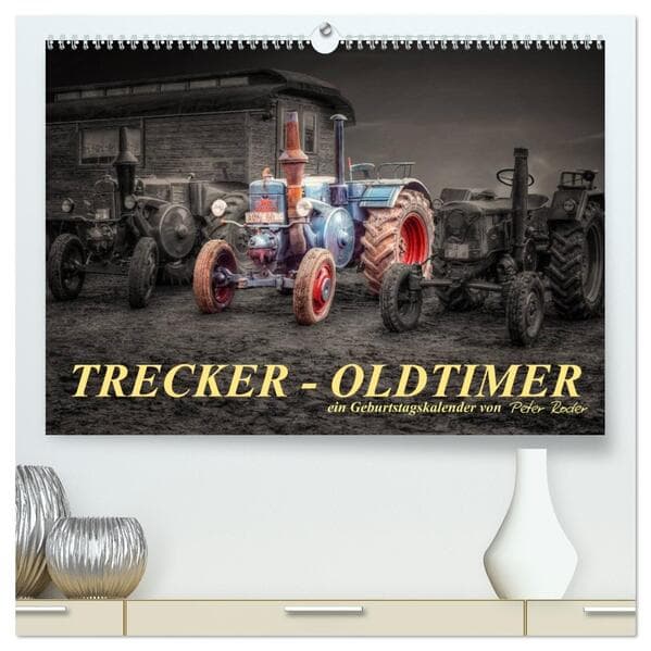 Trecker - Oldtimer / Geburtstagskalender (hochwertiger Premium Wandkalender 2026 DIN A2 quer), Kunstdruck in Hochglanz