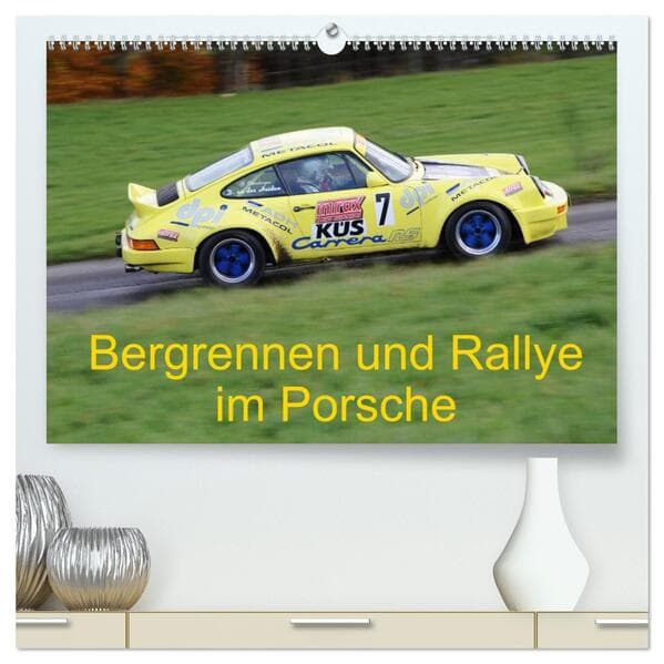 Bergrennen und Rallye im Porsche (hochwertiger Premium Wandkalender 2026 DIN A2 quer), Kunstdruck in
