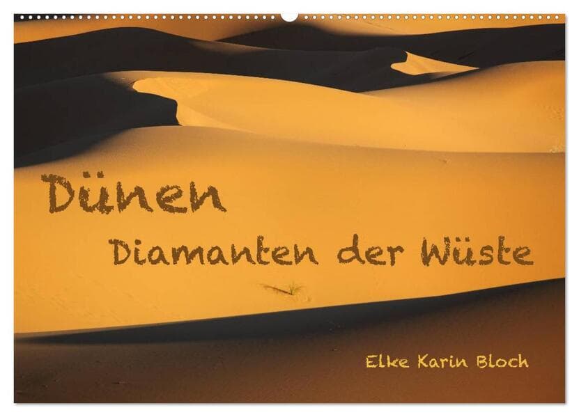 Dünen. Diamanten der Wüste (Wandkalender 2026 DIN A2 quer), CALVENDO Monatskalender