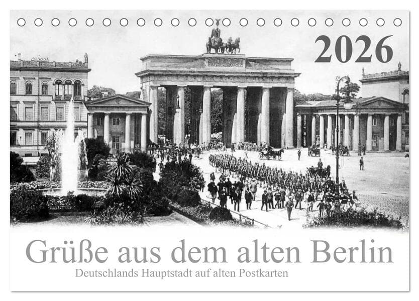 Grüße aus dem alten Berlin (Tischkalender 2026 DIN A5 quer), CALVENDO Monatskalender