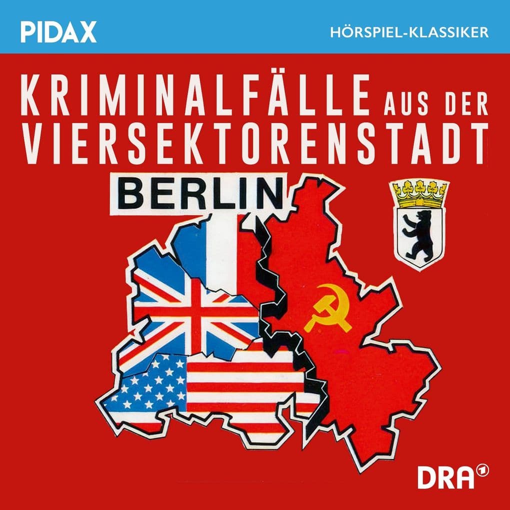 Kriminalfälle aus der Viersektorenstadt