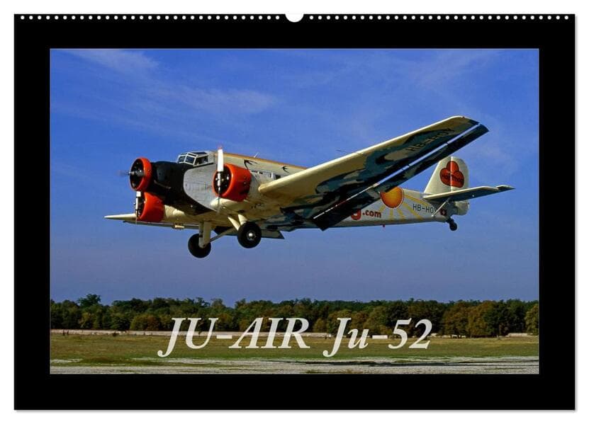 JU-AIR Ju-52 (Wandkalender 2026 DIN A2 quer), CALVENDO Monatskalender
