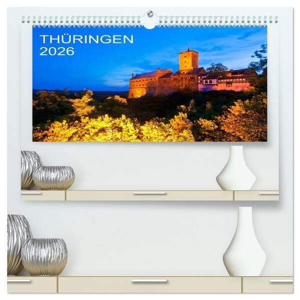 THÜRINGEN 2026 (hochwertiger Premium Wandkalender 2026 DIN A2 quer), Kunstdruck in Hochglanz