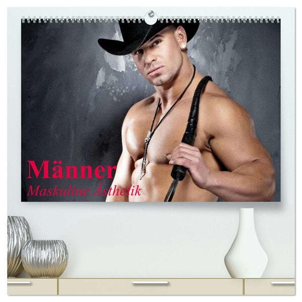 Männer - Maskuline Ästhetik (hochwertiger Premium Wandkalender 2026 DIN A2 quer), Kunstdruck in Hoch