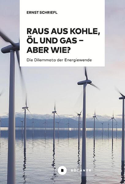 Raus aus Kohle, Öl und Gas - aber wie?