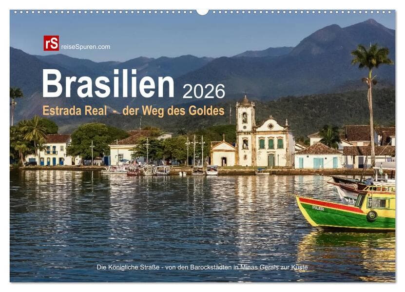 Brasilien 2026 Estrada Real - der Weg des Goldes (Wandkalender 2026 DIN A2 quer), CALVENDO Monatskal