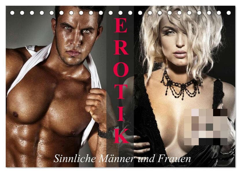 Erotik - Sinnliche Männer und Frauen (Tischkalender 2026 DIN A5 quer), CALVENDO Monatskalender