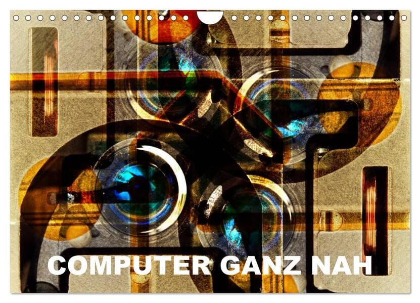 Computer ganz nah (Wandkalender 2026 DIN A4 quer), CALVENDO Monatskalender
