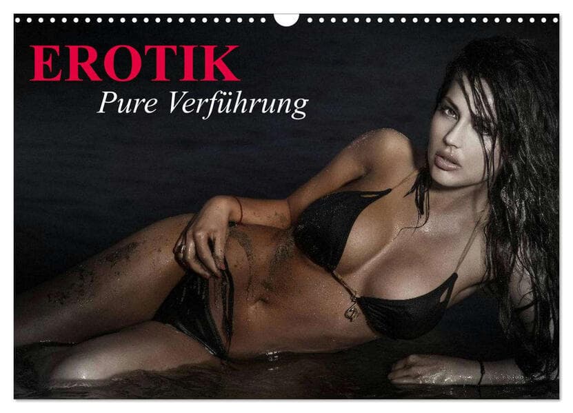 Erotik - Pure Verführung (Wandkalender 2026 DIN A3 quer), CALVENDO Monatskalender