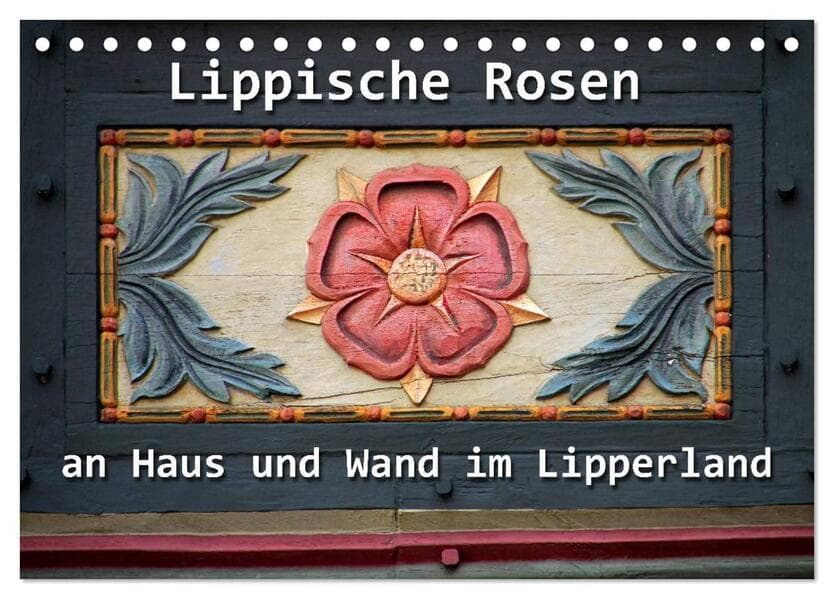 Lippische Rosen (Tischkalender 2026 DIN A5 quer), CALVENDO Monatskalender
