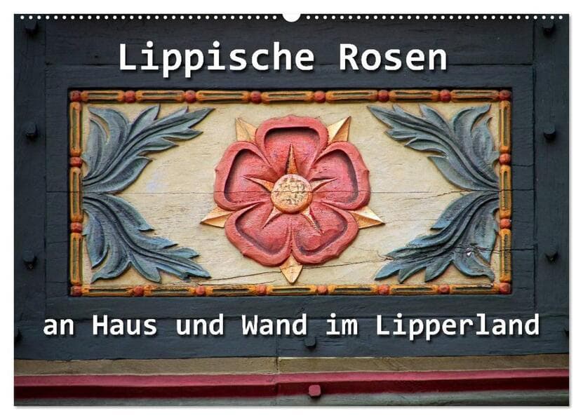Lippische Rosen (Wandkalender 2026 DIN A2 quer), CALVENDO Monatskalender