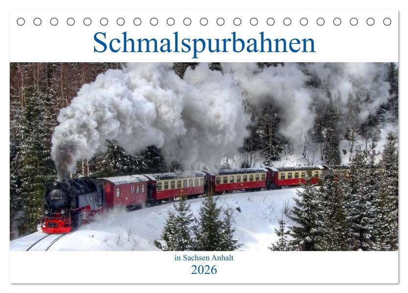 Schmalspurbahnen in Sachsen Anhalt (Tischkalender 2026 DIN A5 quer), CALVENDO Monatskalender