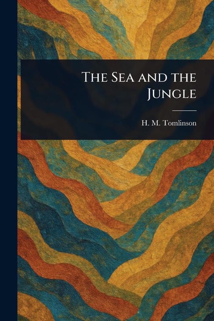 The Sea and the Jungle