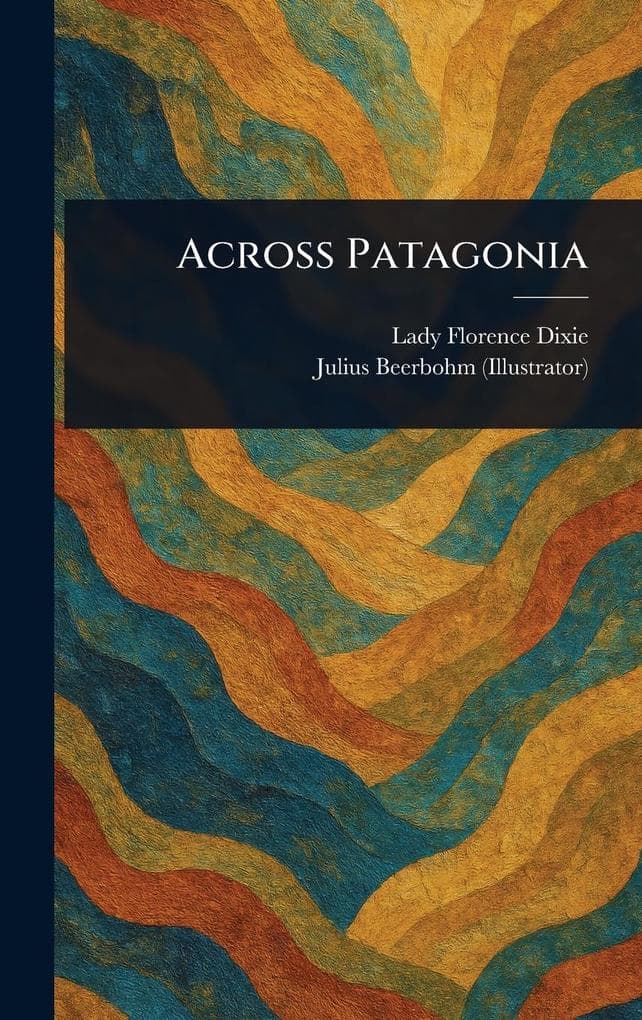 Across Patagonia
