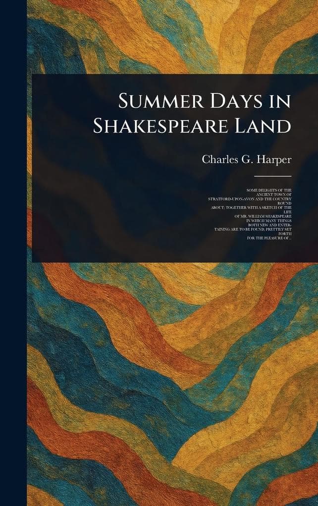 Summer Days in Shakespeare Land