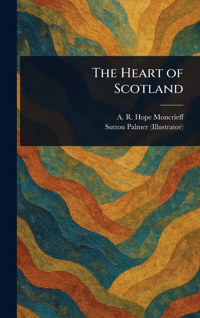 The Heart of Scotland