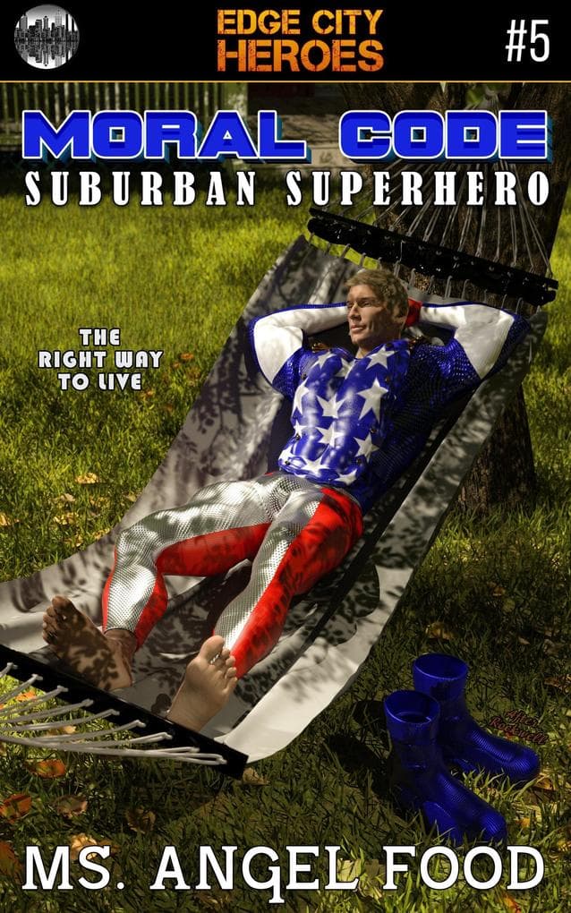 Moral Code #5: Suburban Superhero