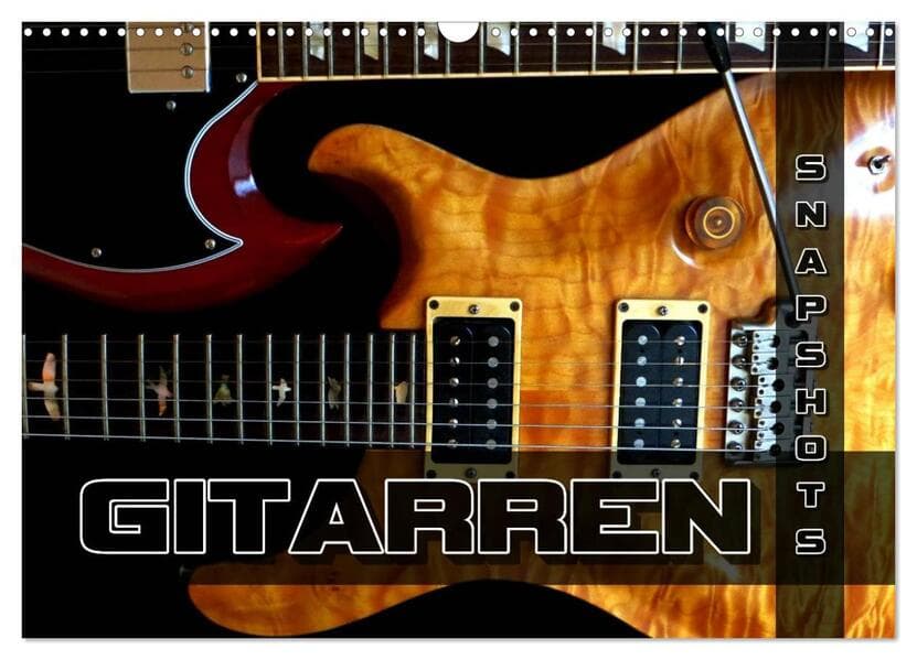 Gitarren Snapshots (Wandkalender 2026 DIN A3 quer), CALVENDO Monatskalender