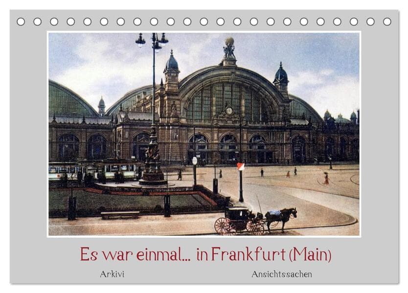Es war einmal... in Frankfurt (Main) (Tischkalender 2026 DIN A5 quer), CALVENDO Monatskalender