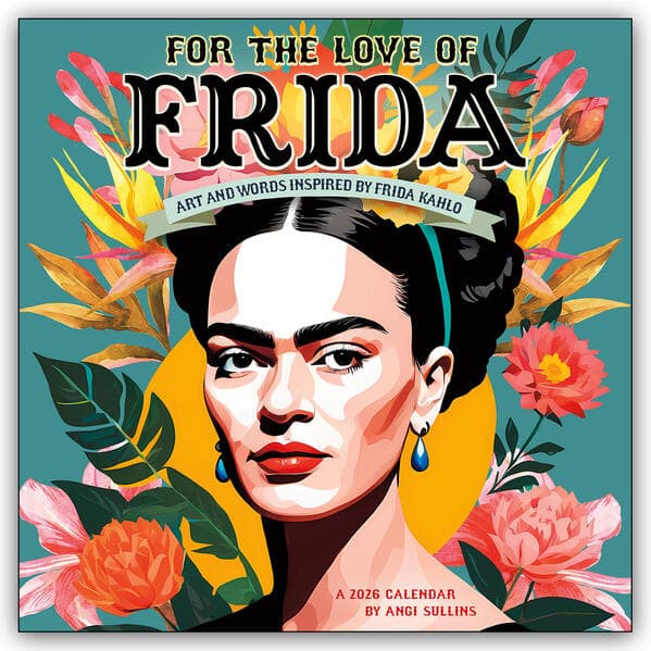For the Love of Frida 2026 Wall Calendar