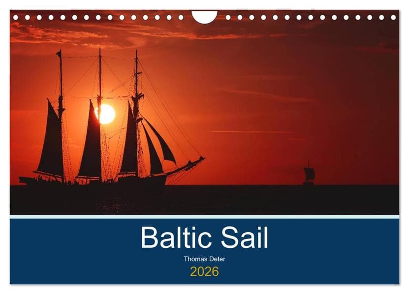 Baltic Sail (Wandkalender 2026 DIN A4 quer), CALVENDO Monatskalender