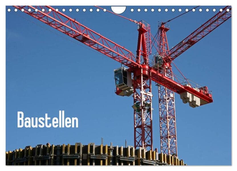 Baustellen (Wandkalender 2026 DIN A4 quer), CALVENDO Monatskalender