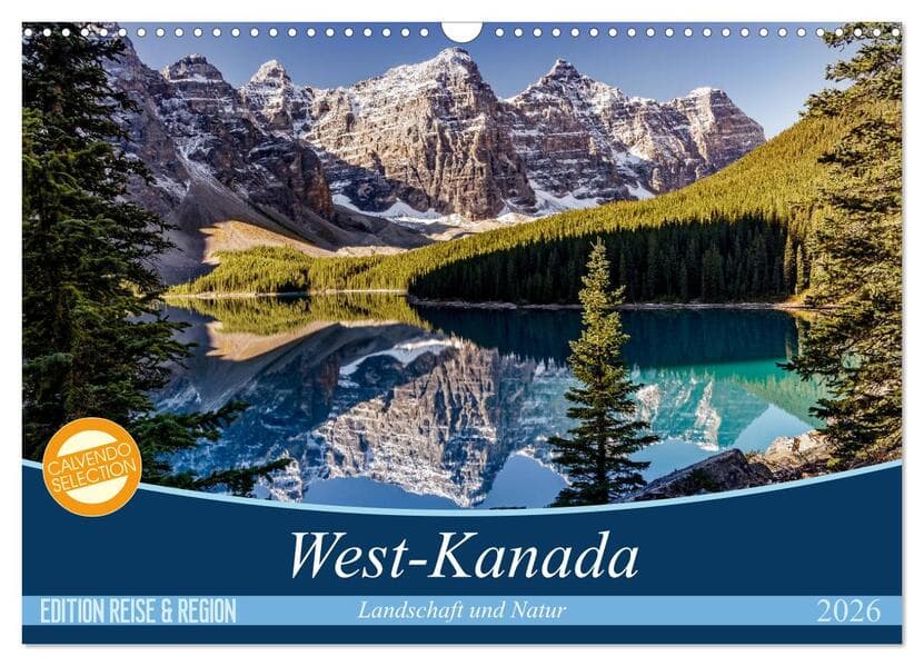West-Kanada (Wandkalender 2026 DIN A3 quer), CALVENDO Monatskalender