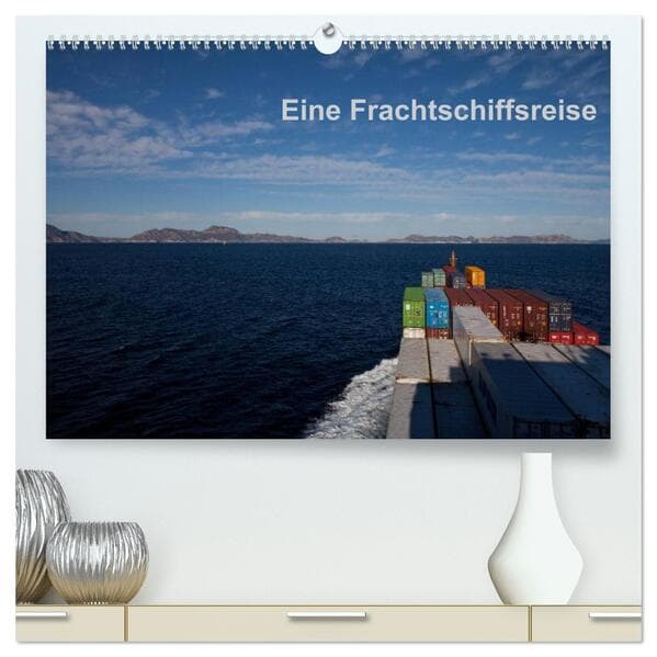 Eine Frachtschiffreise (hochwertiger Premium Wandkalender 2026 DIN A2 quer), Kunstdruck in Hochglanz