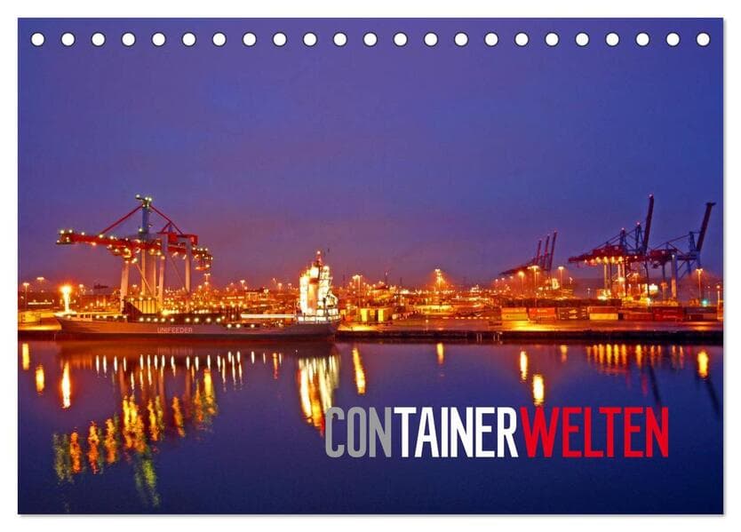 Containerwelten (Tischkalender 2026 DIN A5 quer), CALVENDO Monatskalender