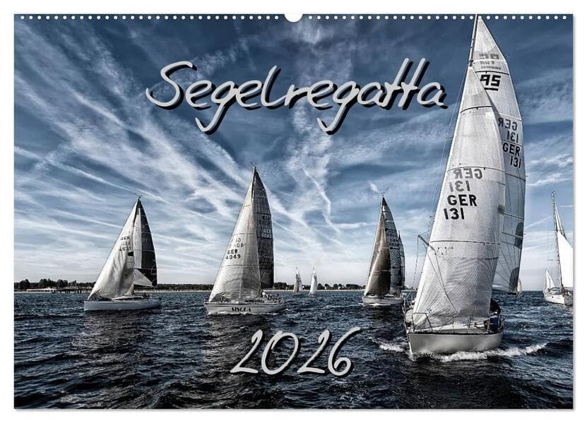 Segelregatta (Wandkalender 2026 DIN A2 quer), CALVENDO Monatskalender