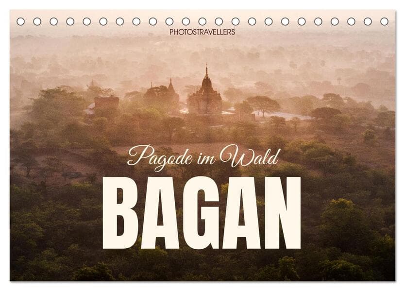 Bagan - Pagode im Wald (Tischkalender 2026 DIN A5 quer), CALVENDO Monatskalender