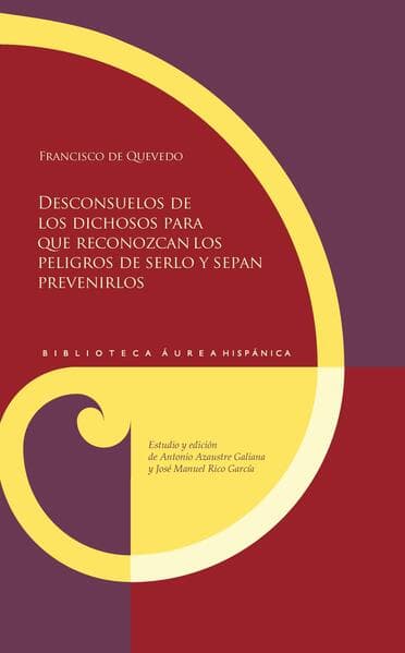 Desconsuelos de los dichosos para que reconozcan los peligros de serlo y sepan prevenirlos / Francis