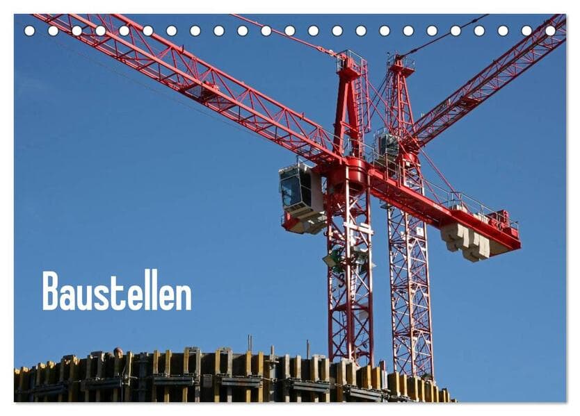 Baustellen (Tischkalender 2026 DIN A5 quer), CALVENDO Monatskalender