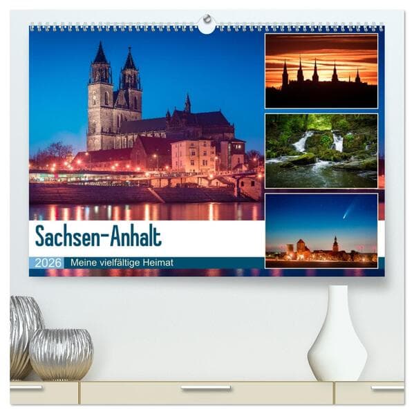 Sachsen-Anhalt - Meine vielfältige Heimat (hochwertiger Premium Wandkalender 2026 DIN A2 quer), Kunstdruck in Hochglanz
